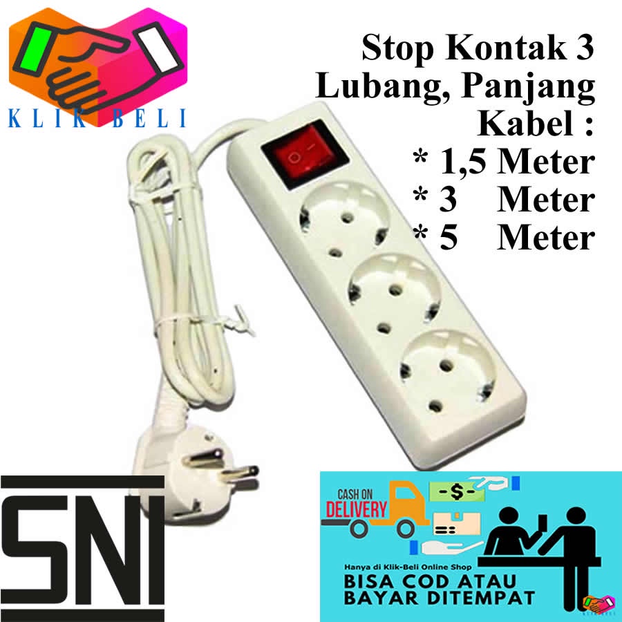 Stop Kontak 3 Lubang Colokan Cok Listrik Original SNI Panjang Kabel 1,5 Meter / 3 Meter / 5 Meter / 10 Meter