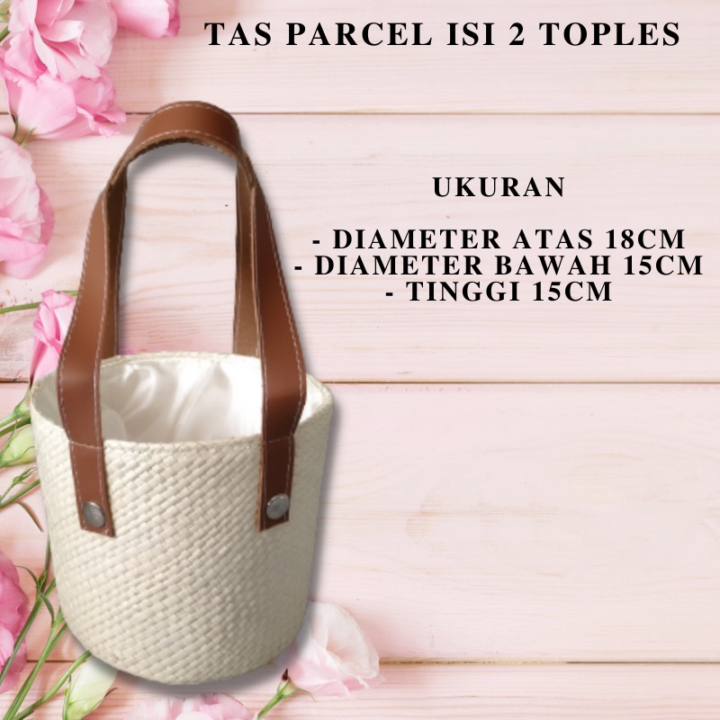 Tas Parcel Anyaman Isi 2 Toples Tali Kulit Sintetis Keranjang Hampers Anyaman Pandan