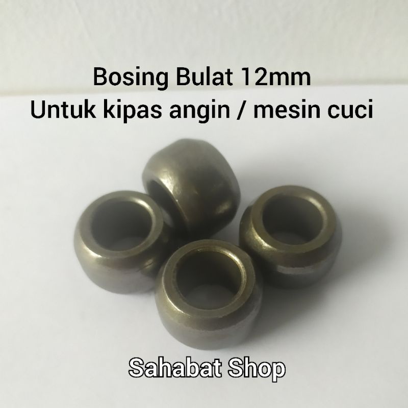 BOSING BOS BULAT 12MM KIPAS ANGIN - MESIN CUCI ( REGENCY SEKAI UNIVERSAL )