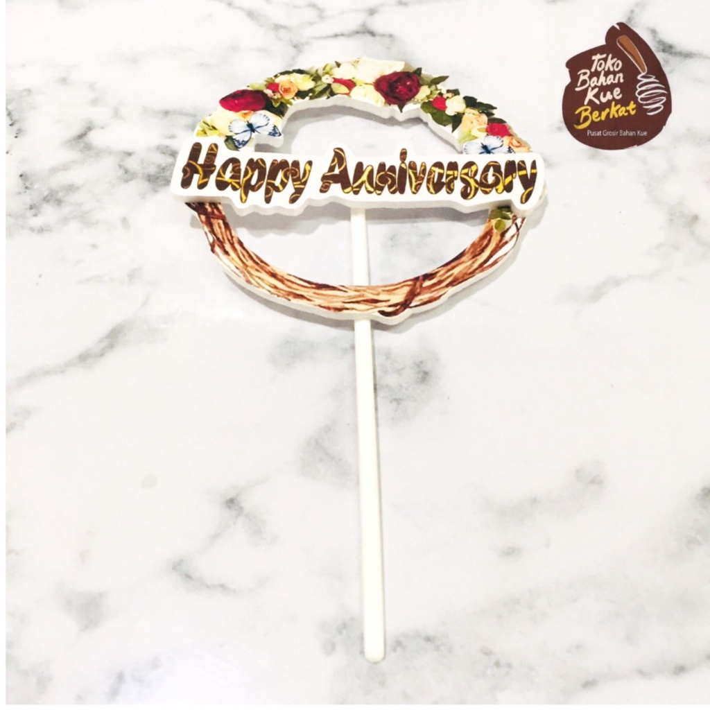 TOPPER HAPPY ANNIVERSARY 3D / TOPPER TUSUK CAKE ANNIVERSARY / TOPPER TUSUK CAKE