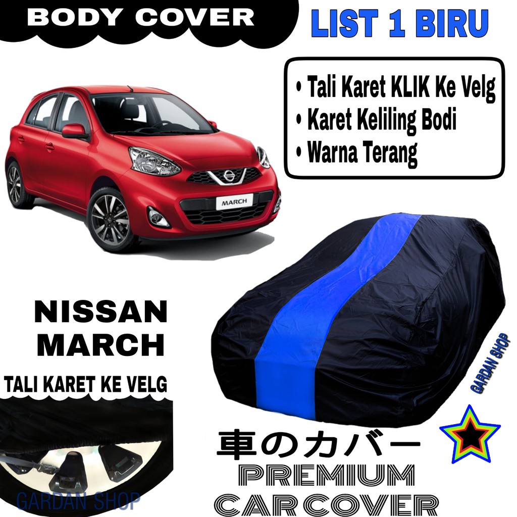 Body Cover NISSAN MARCH List Sarung Mobil Penutup March PREMIUM