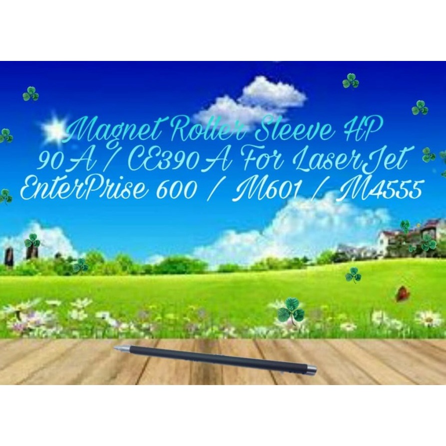 Magnet Roller Sleeve 90A CE390A For Laser EnterPrise 600 M601 M4555