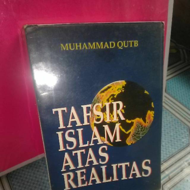 BUKU TAFSIR ISLAM ATAS REALITAS