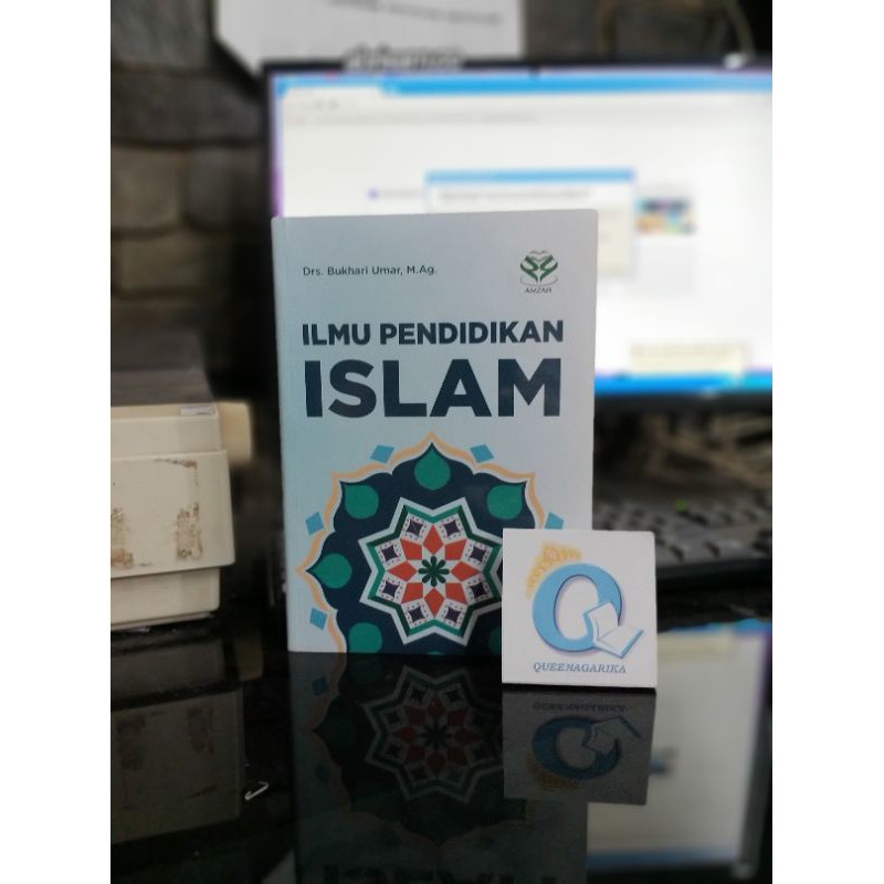 Ilmu Pendidikan Islam Bukhari Umar