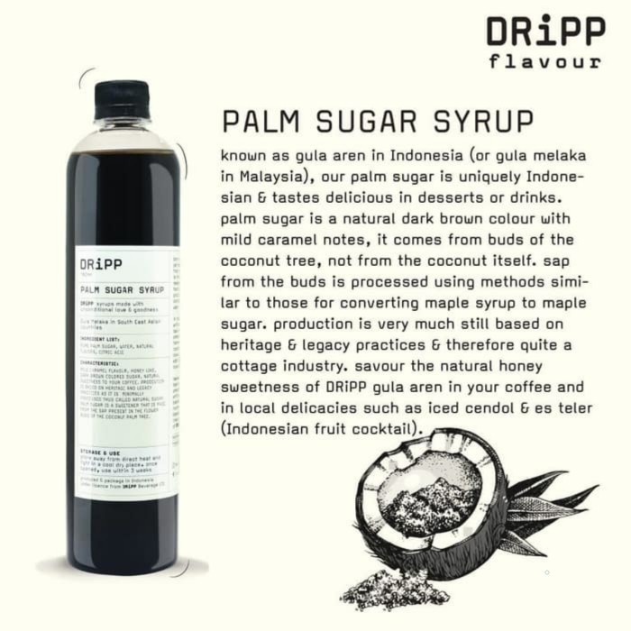 

DRiPP Palm Sugar Syrup - Sirup Gula Aren Premium / Brown Sugar 760 ml