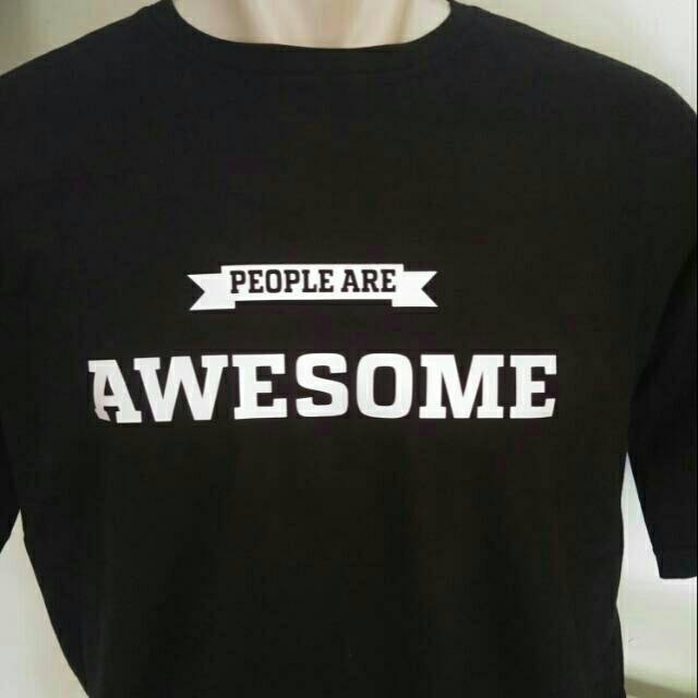 KAOS BAJU PEOPLE ARE AWESOME UNISEX