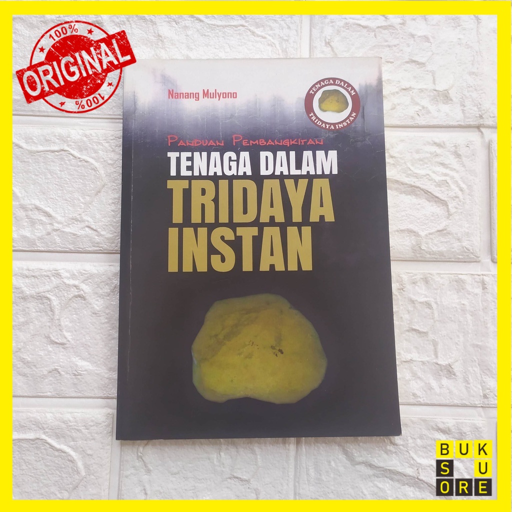 Panduan Pembangkitan Tenaga Dalam Tridaya Instan [Original]- nuansa - [BukuSore]