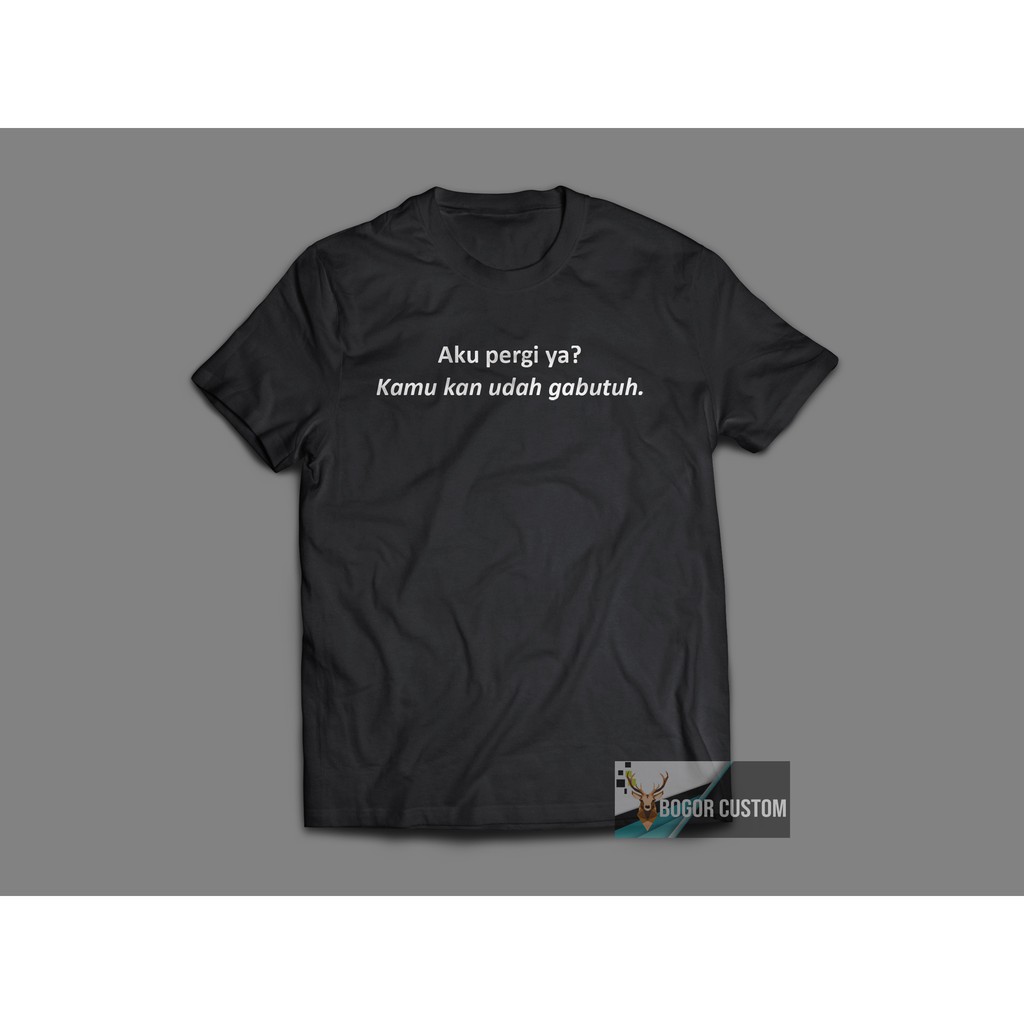 Kaos Kata Kaos Distro Kaos Sablon Kaos Ungkapan Kaos Kata Kaos Distro Kaos Sablon Kaos Ungkapan