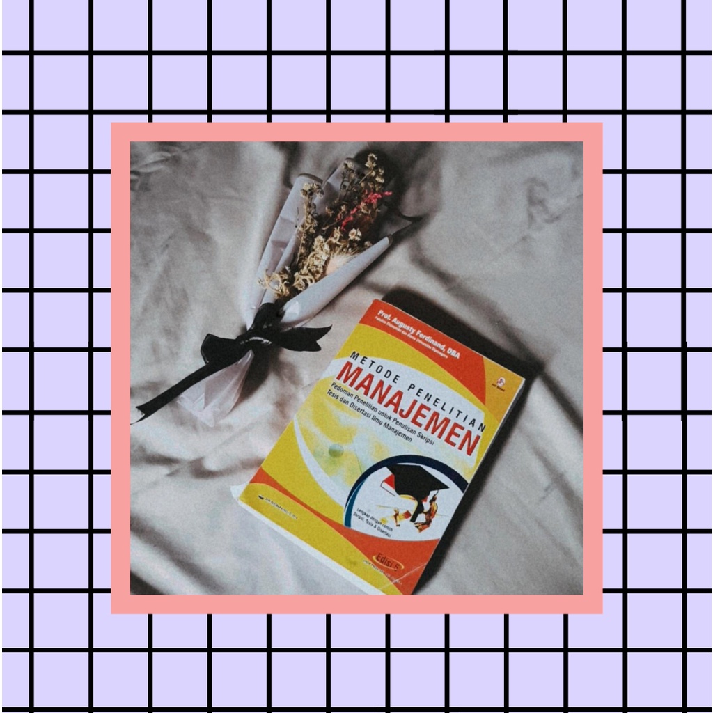 METODE PENELITIAN MANAJEMEN PROF. AUGUSTY FERDINAND, DBA