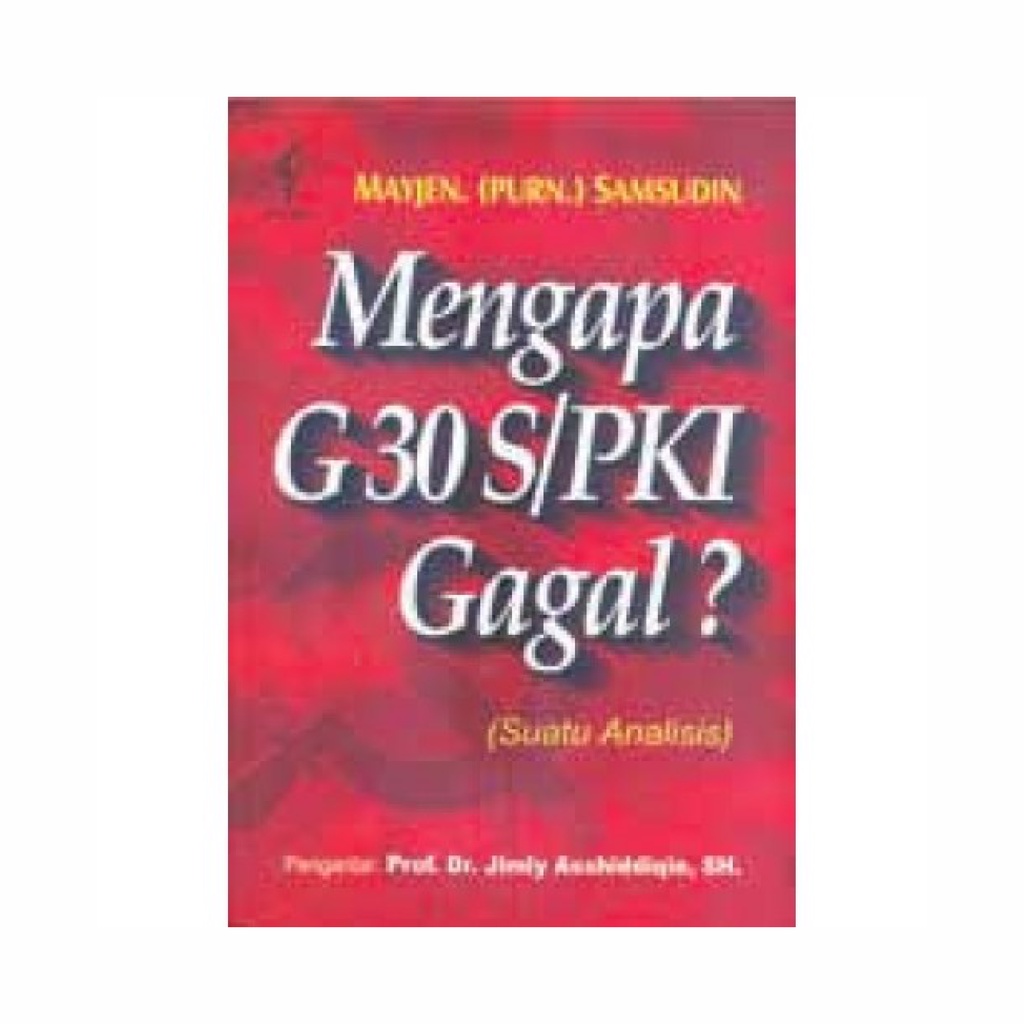 Buku Mengapa G30 S/PKI Gagal - Mayjen. (Purn.) Samsudin - Original