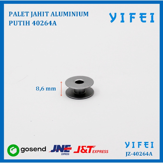 PALET JAHIT ALUMINIUM PUTIH 40264A/BOBBIN FOR HIGH SPEED YIFEI-40264A