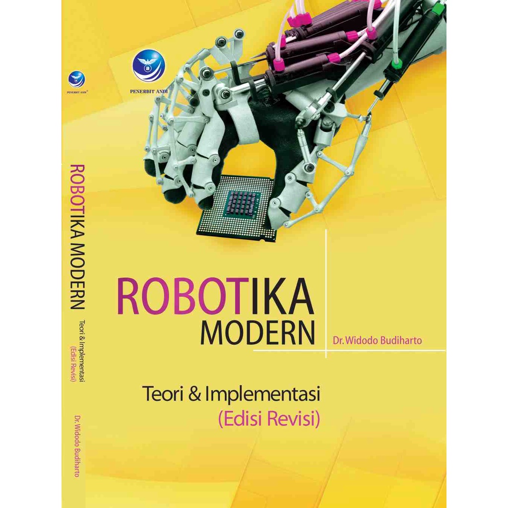 

Buku Robotika Modern : Teori dan Implementasi Edesi Revisi - Widodo Budiharto, SSi, MKom
