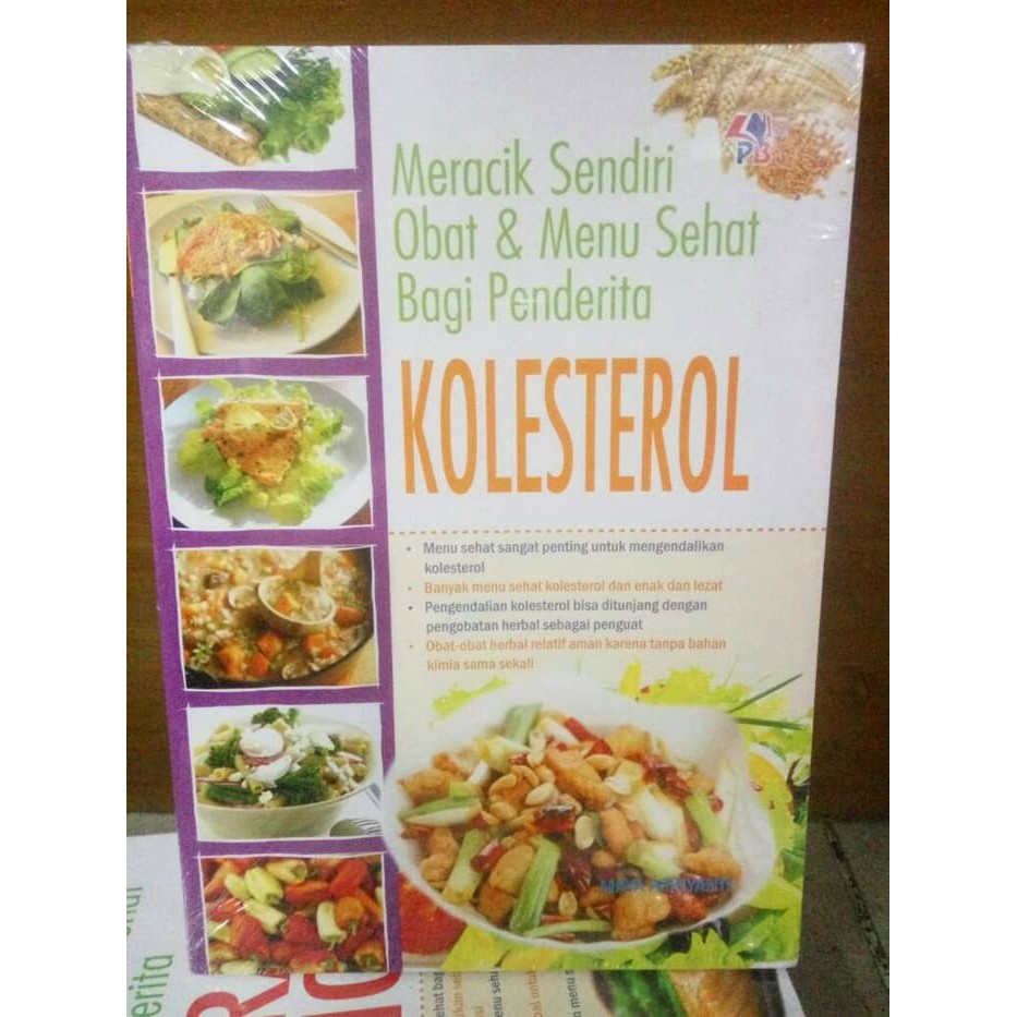 

BUKU MERACIK SENDIRI OBAT & MENU SEHAT BAGI PENDERITA KOLESTEROL ORI in