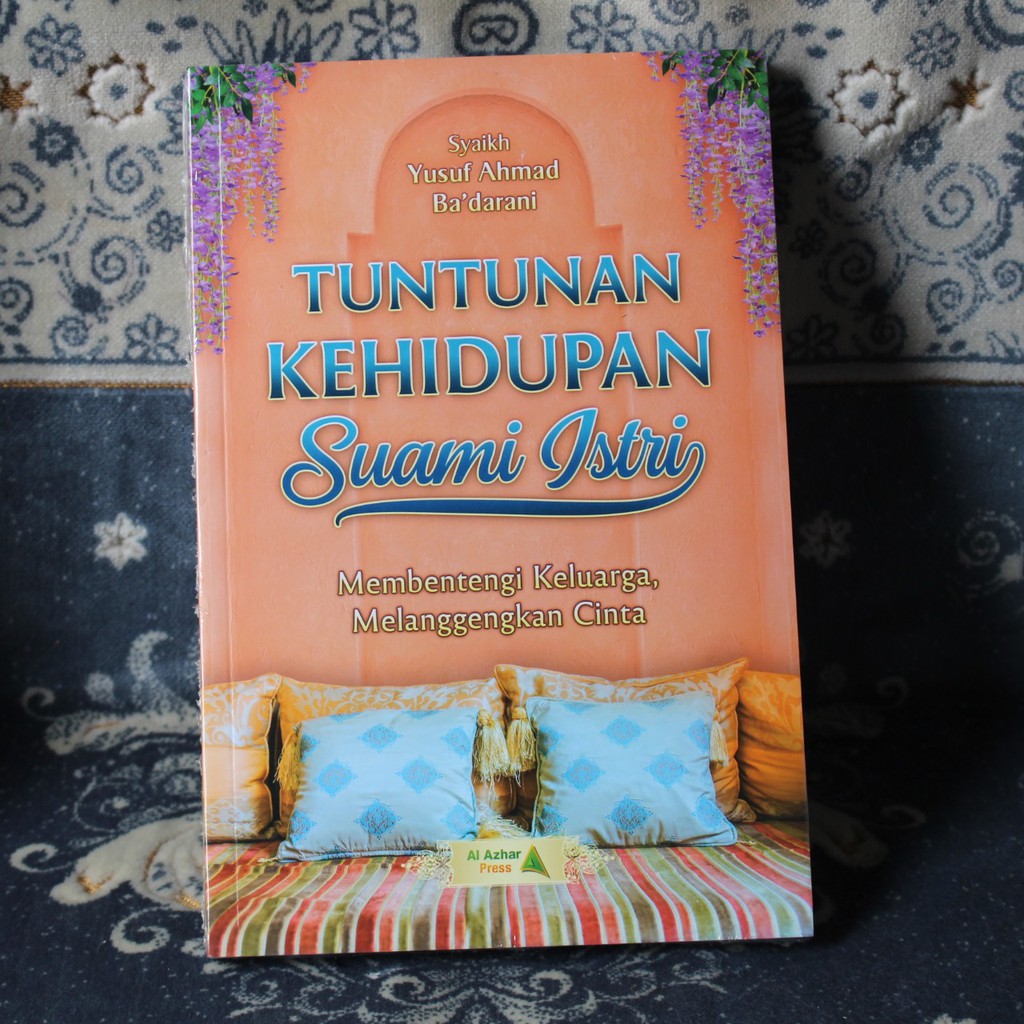 TUNTUNAN KEHIDUPAN SUAMI ISTRI | SYAIKH YUSUF AHMAD BA'DARANI | ALHAZEN_BS