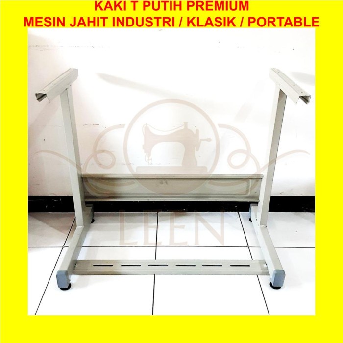 Kaki T Putih Premium Mesin Jahit Industri / Portable / Klasik I/T LEEN