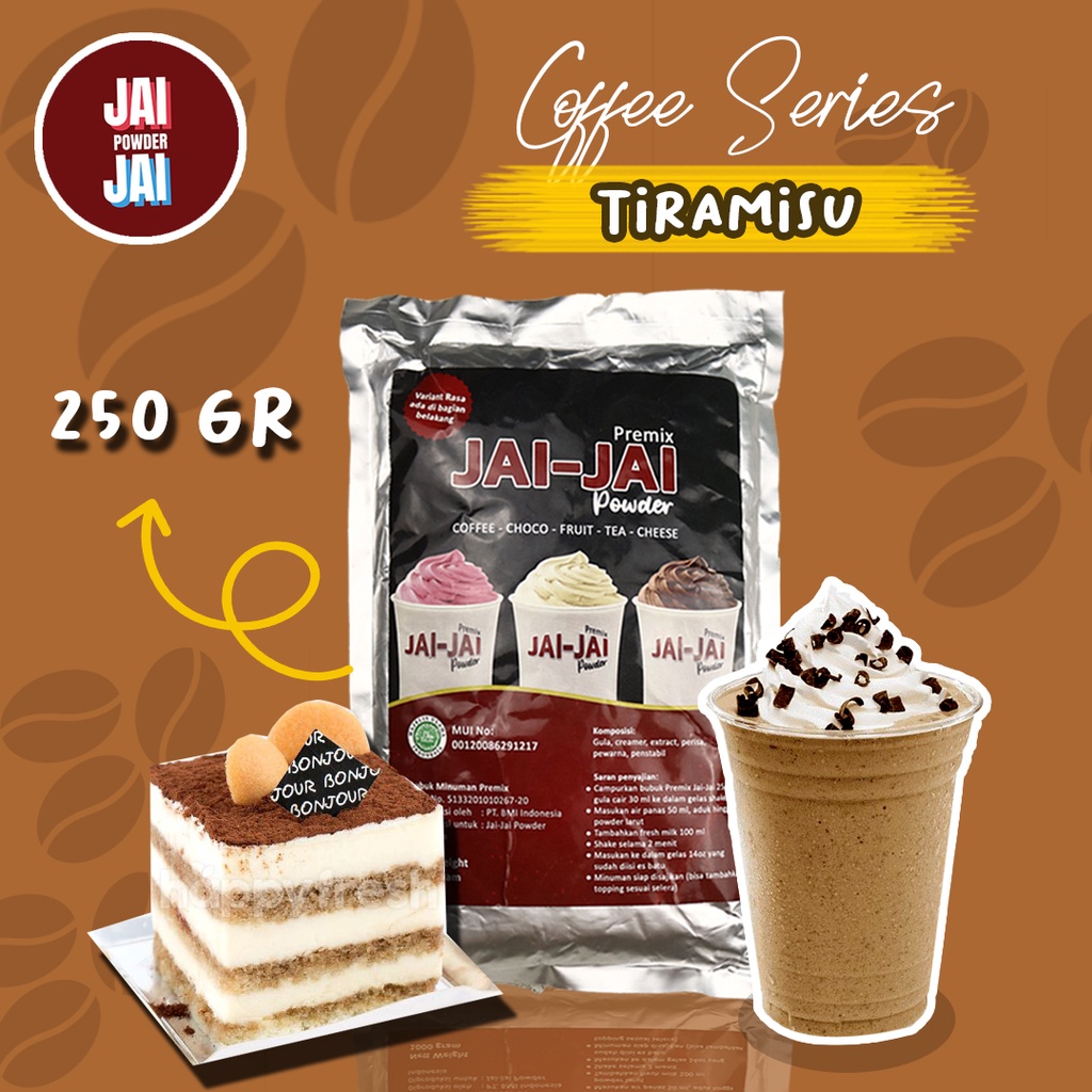 

Bubuk Minuman 250gr - TIRAMISU - Jai Jai Powder