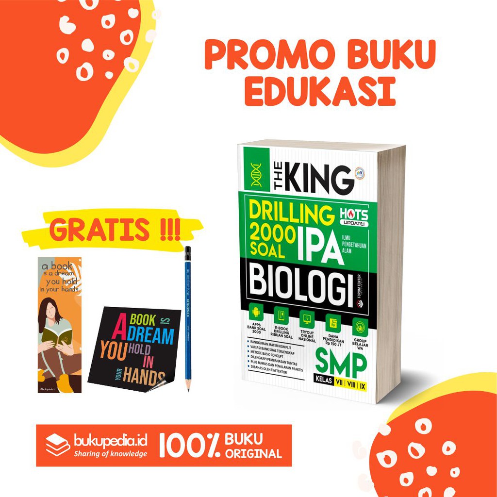 

BUKU BIOLOGI SMP : THE KING DRILLING 2000 SOAL - FORUM EDUKASI - BONUS PENSIL 2B BOOKMARK, STICKER