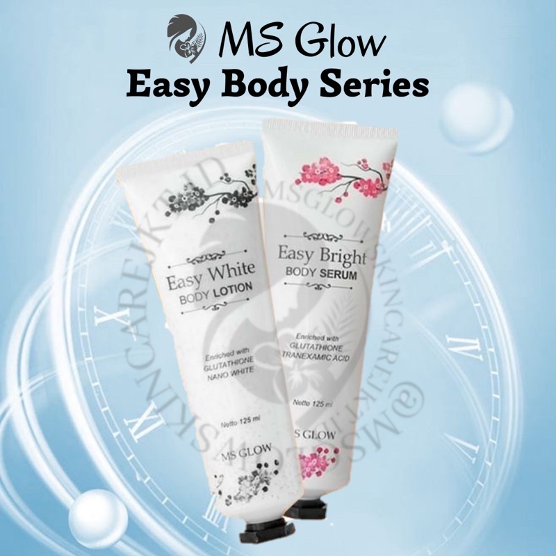 MS GLOW BODY SERIES / MS GLOW EASY BRIGHT EASY BRIGHT