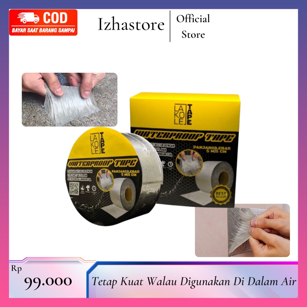 izhastore -  LAKOLE TAPE LAKBAN ANTI BOCOR WATERPROOF ALUMINUM