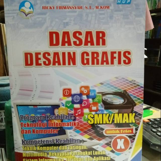 Dasar Desain Grafis Program Keahlian Teknologi Informatika Dan Komputet Untuk Smk Mak Kls X Shopee Indonesia