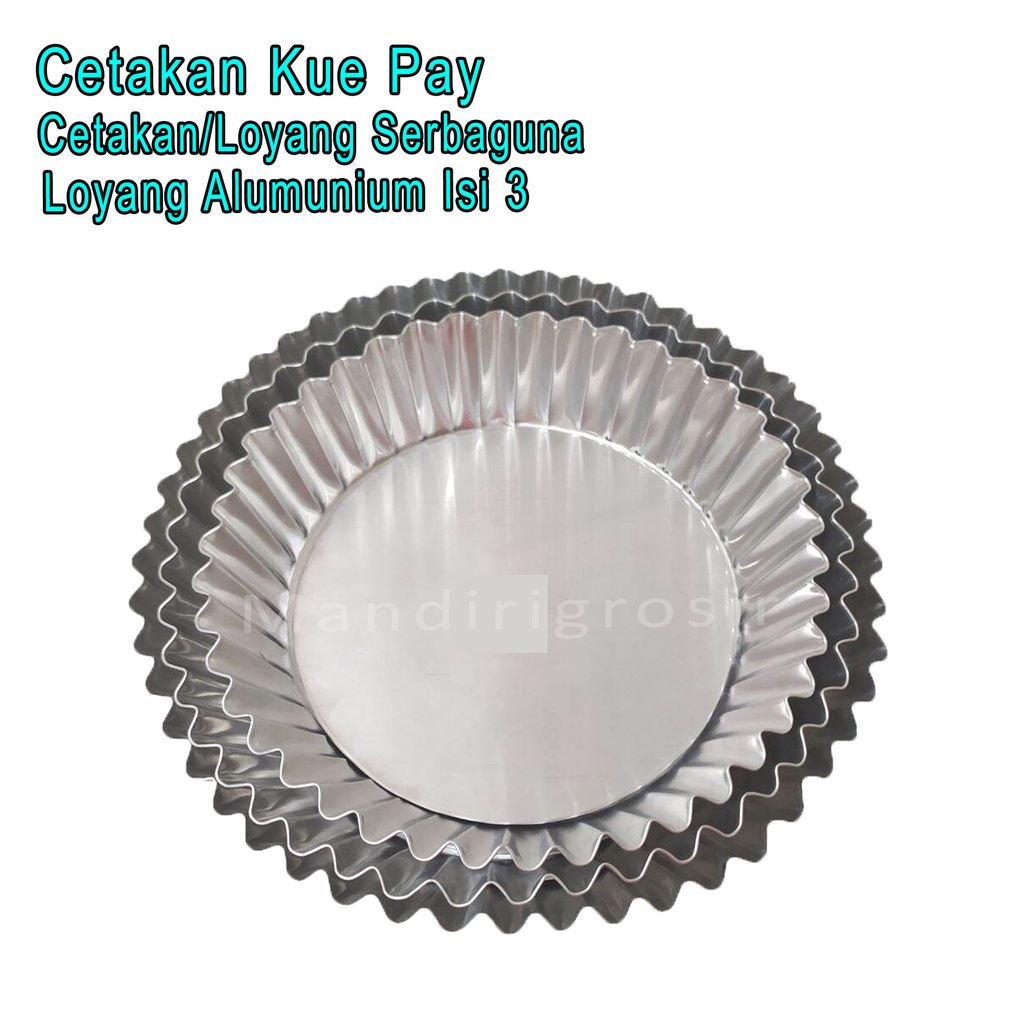 Cetakan Sebaguna *Cetakan Kue Pay * Alumunium * Loyang Isi 3