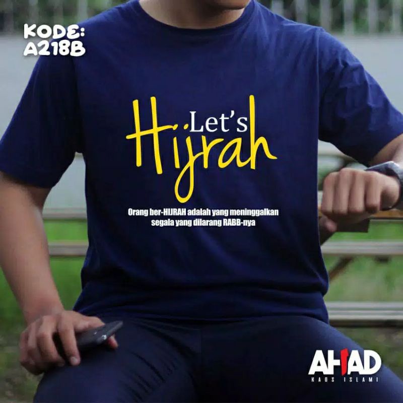 Ahadstoreofficial - Lets Hijrah - Cotton Combed 30s - Baju Hijrah - Kaos Hijrah - Yuk Hijrah
