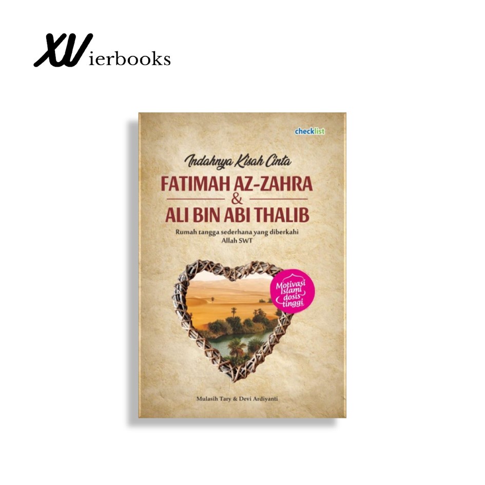 BUKU INDAHNYA KISAH CINTA FATIMAH AZ-ZAHRA & ALI BIN ABI THALIB