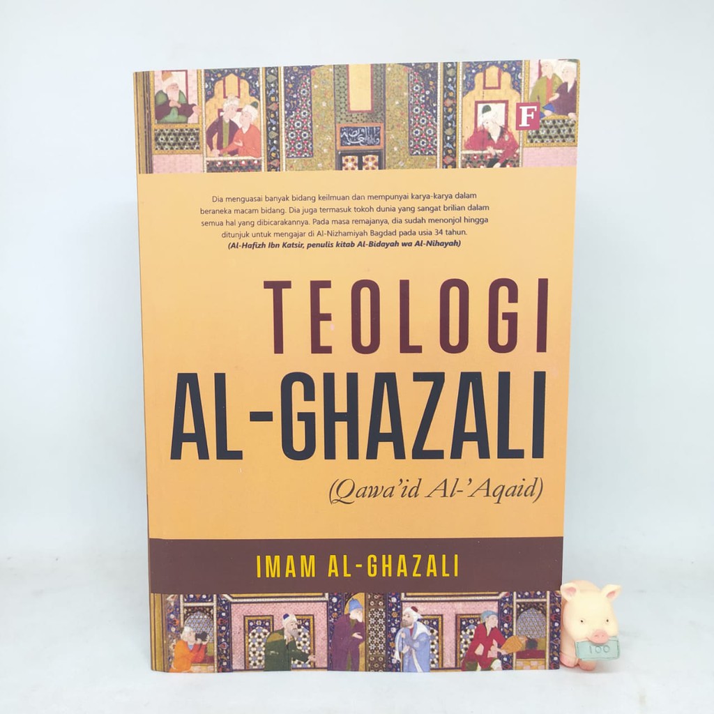 TEOLOGI AL-GHAZALI (QAWA’ID AL-‘AQAID) - Imam Al-Ghazali