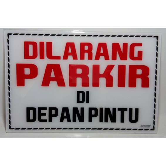 

PAPAN AKRILIK DILARANG PARKIR 30X20