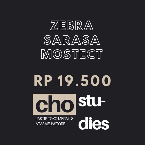 

Zebra Sarasa Mostect