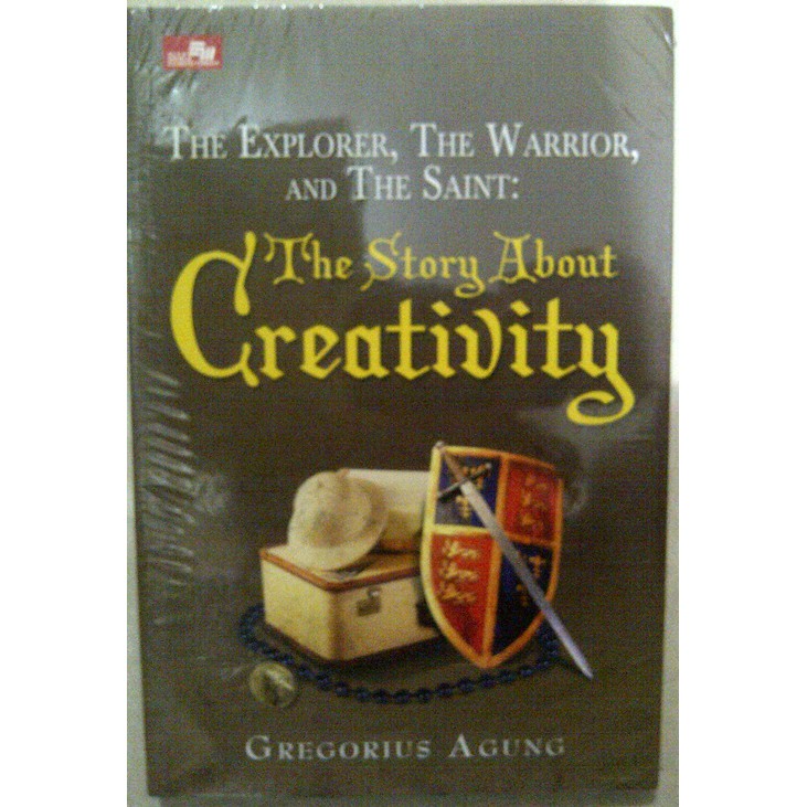 The Explorer, The Warrior, and The Saint ~ The Story About Creativity