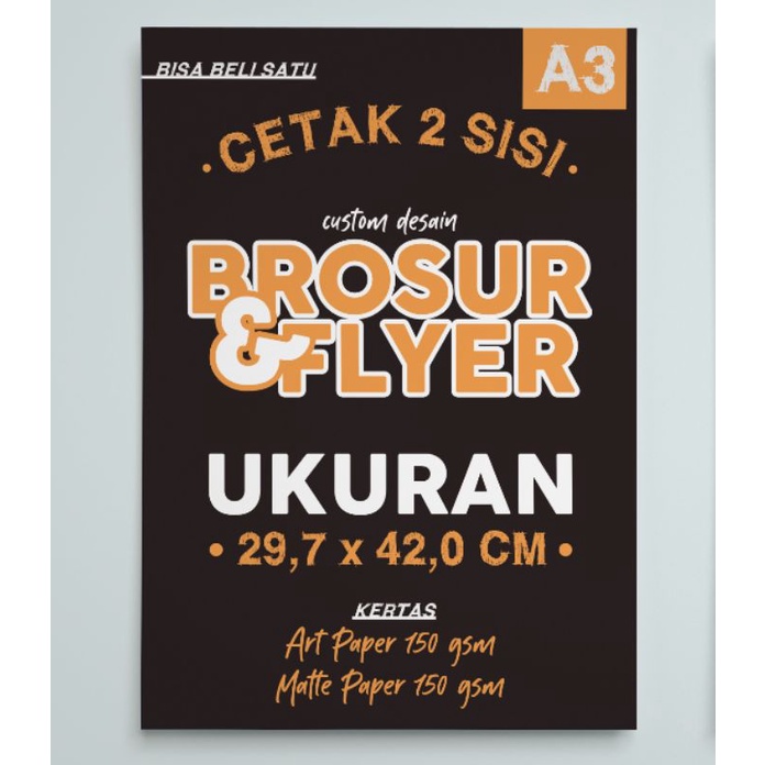 

Brosur Flyer Leaflet A3+ 2 Sisi Bolak Balik Bisa Cetak Satuan - Custom Desain