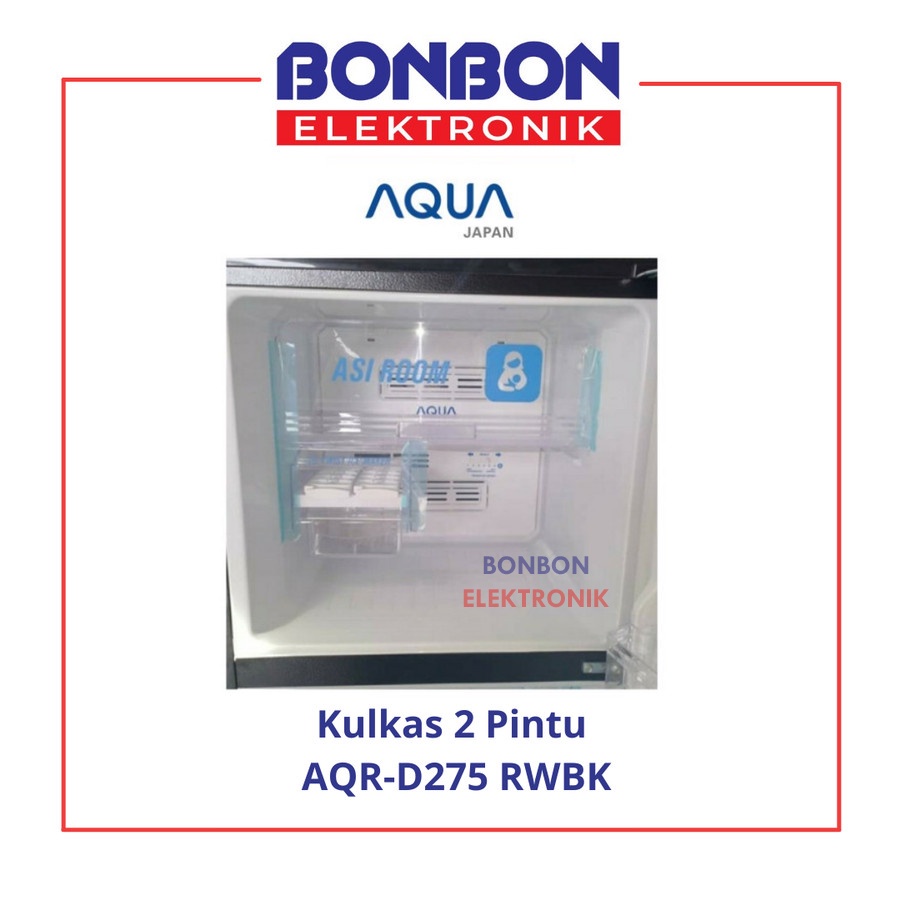 AQUA Kulkas 2 Pintu AQR-D275 RWBK / AQRD 275 Inverter + Box Asi