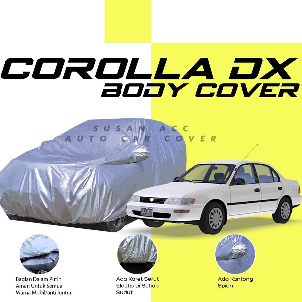 Body Cover Mobil corolla Sarung Mobil corolla dx/corolla lx/corolla great/great corolla/civic/civic lama/corolla se saloon/corolla saloon/civic wonder/civic ferio/civic genio