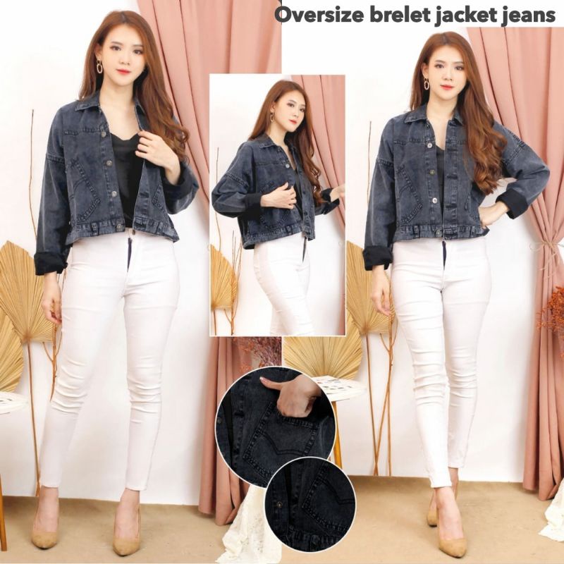 Jaket jeans Oversize brelet premium ready