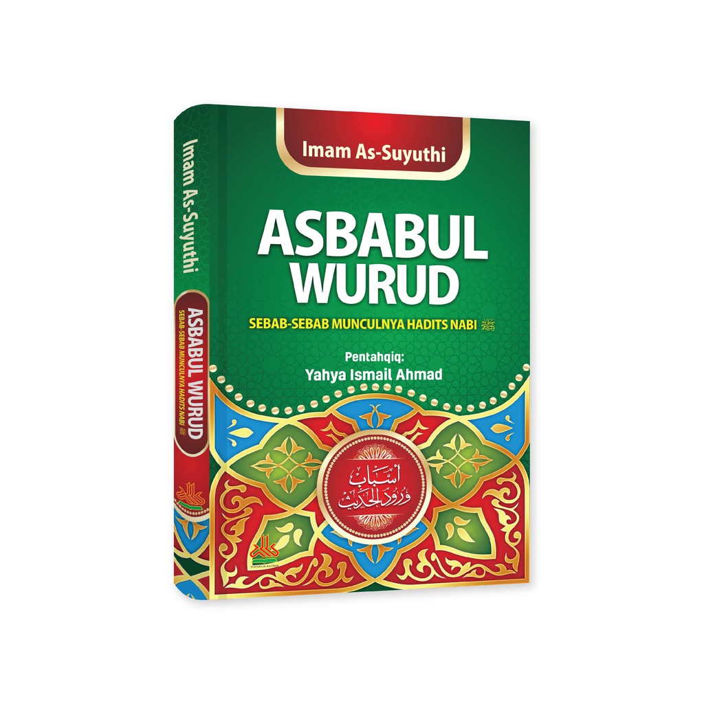 Asbabul Wurud ; Sebab-Sebab Munculnya Hadits Nabi