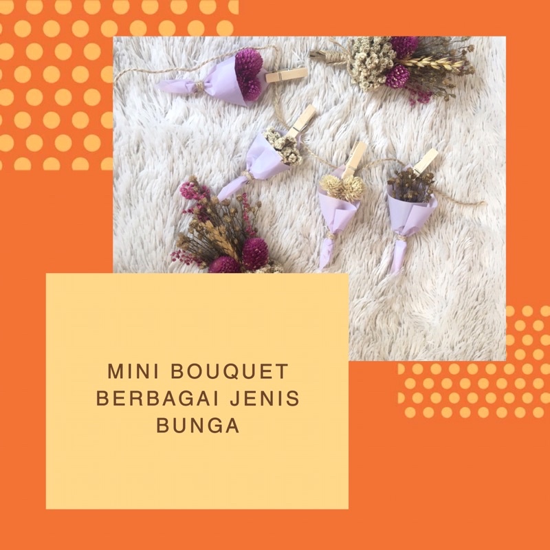 MINI BOUQUET/BUKET MINI/MINI BUKET/BUKET KECIL/BOUQUET BINGKAI/BOUQUET BUNGA KERING/DRIED FLOWER