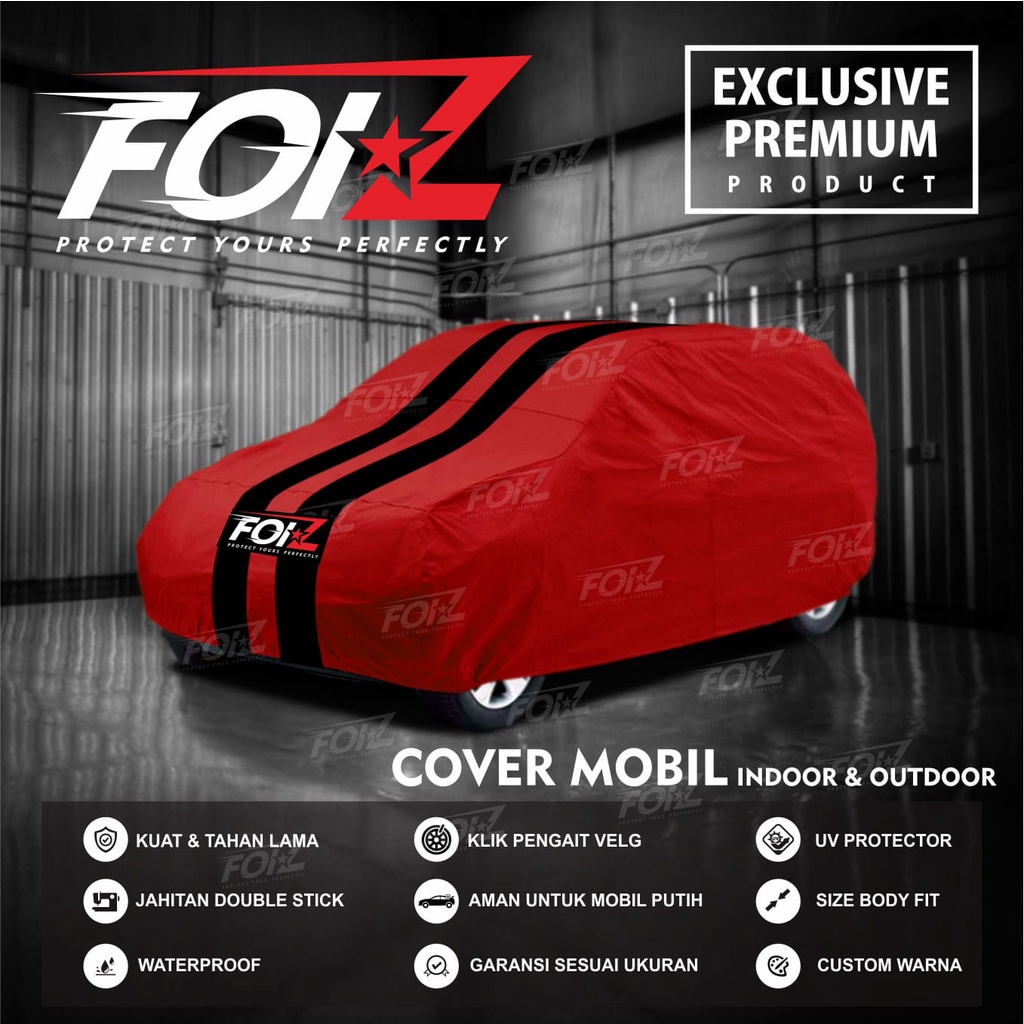 Cover Mobil Sarung Mobil Chevrolet Captiva Foi-Z Premium indoor outdoor