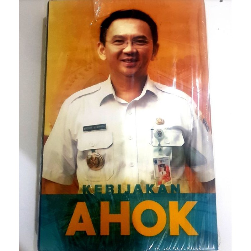 Kebijakan AHOK by Basuki Tjahaja Purnama
