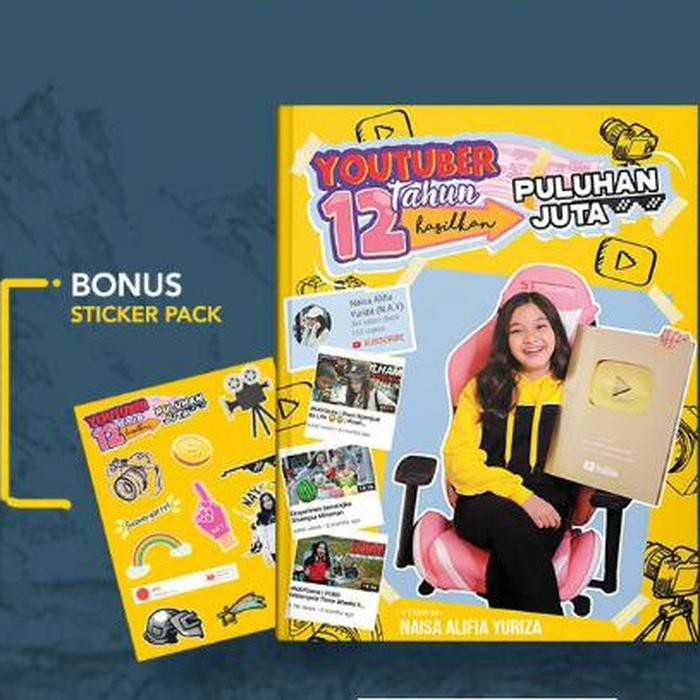 Youtuber 12 Tahun Hasilkan Puluhan Juta Karya Naisa Alifia Yuriza Terbaru