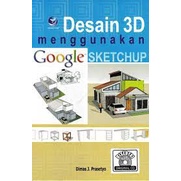 Buku Desain 3d menggunakan google sketchup