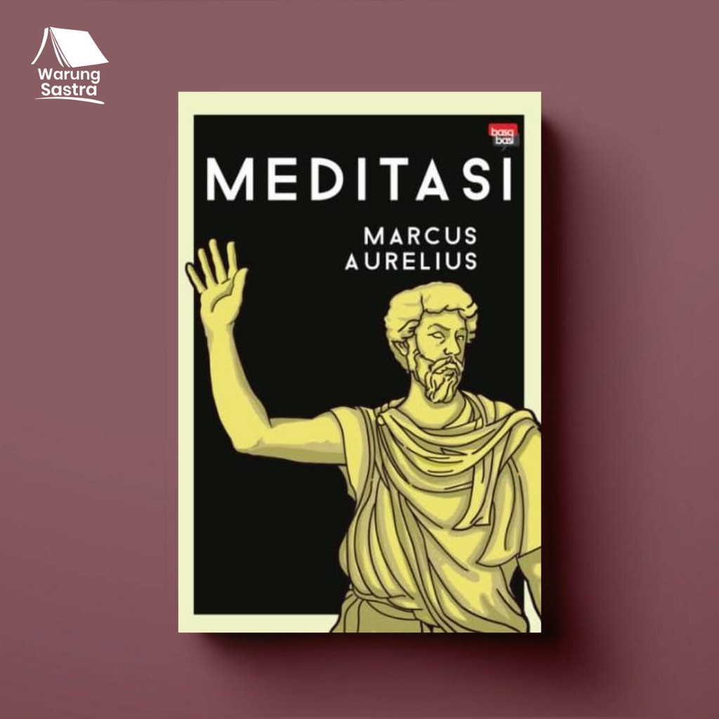 Meditasi - MARCUS AURELIUS