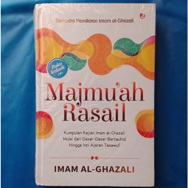 BUKU MAJMU'AH RASAIL -- Buku Majmu'ah Rasail -- Imam Al-Ghazali