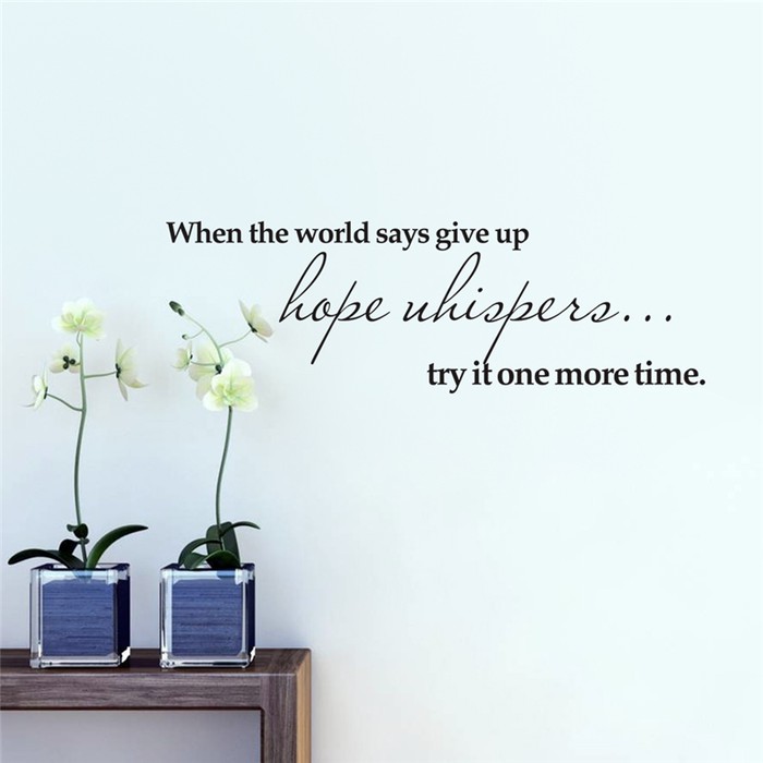 Wall Decal - Stiker Dinding &quot;WHEN THE WORLD SAYS GIVE UP...&quot;