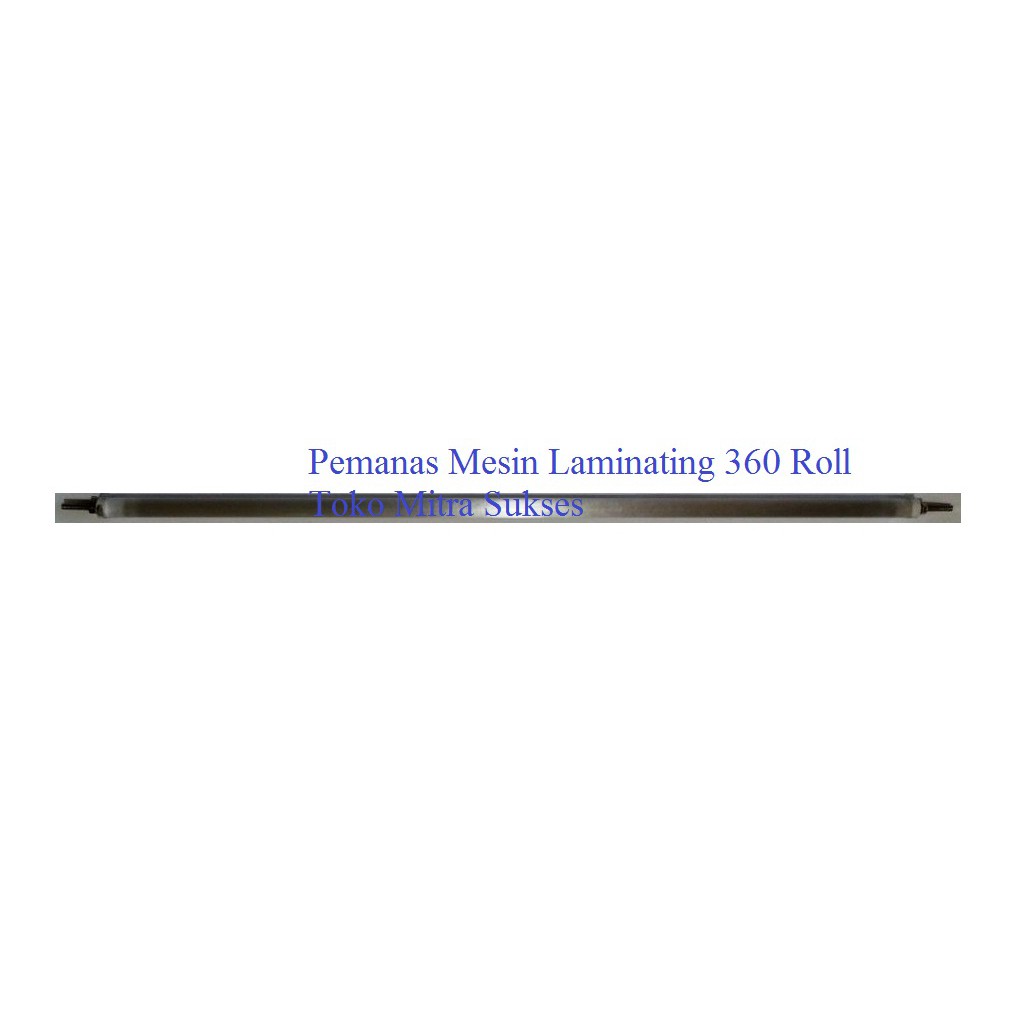 

Lampu Pemanas heating Mesin Laminating Roll 360