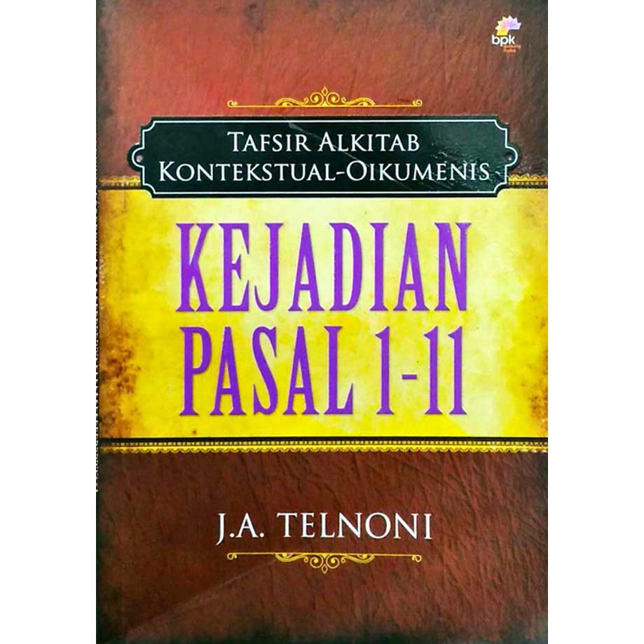 

Tafsiran Alkitab : Kitab Kejadian 1-11