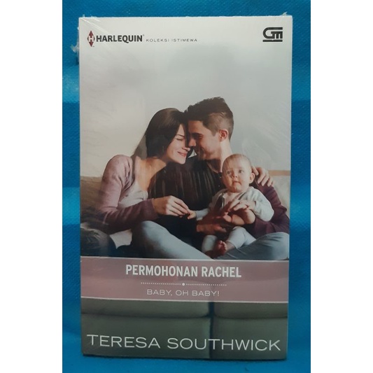 Permohonan Rachel / Baby, Oh Baby - Teresa Southwick ( Novel )