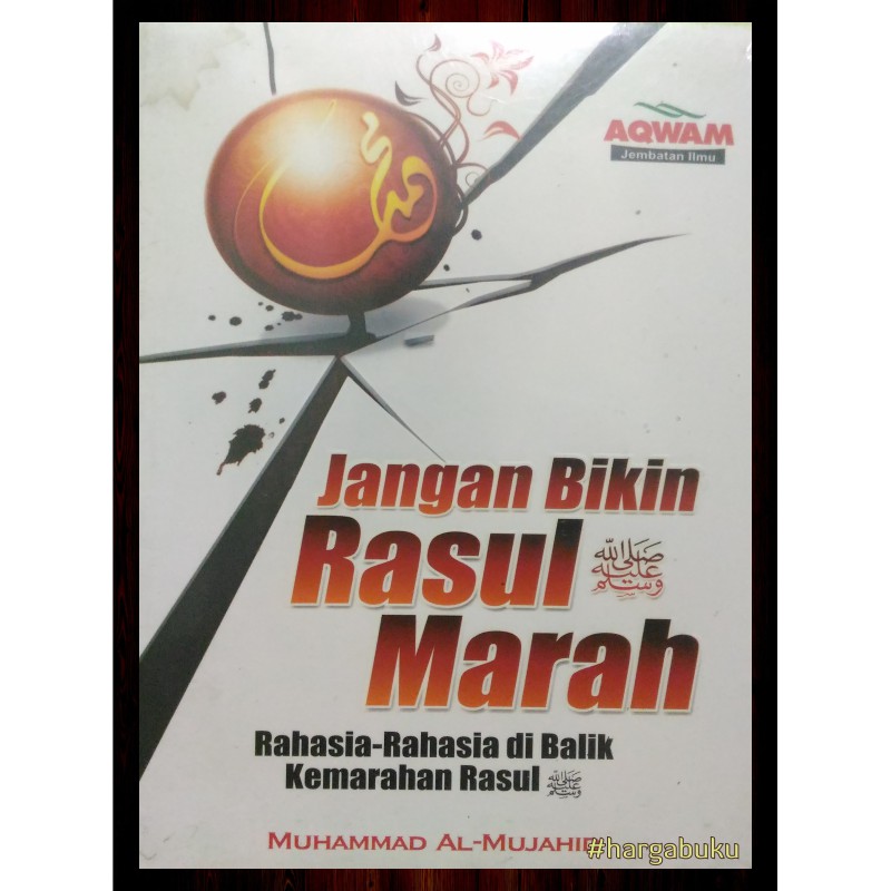 Foto Jangan Bikin Rasul Marah - AQW