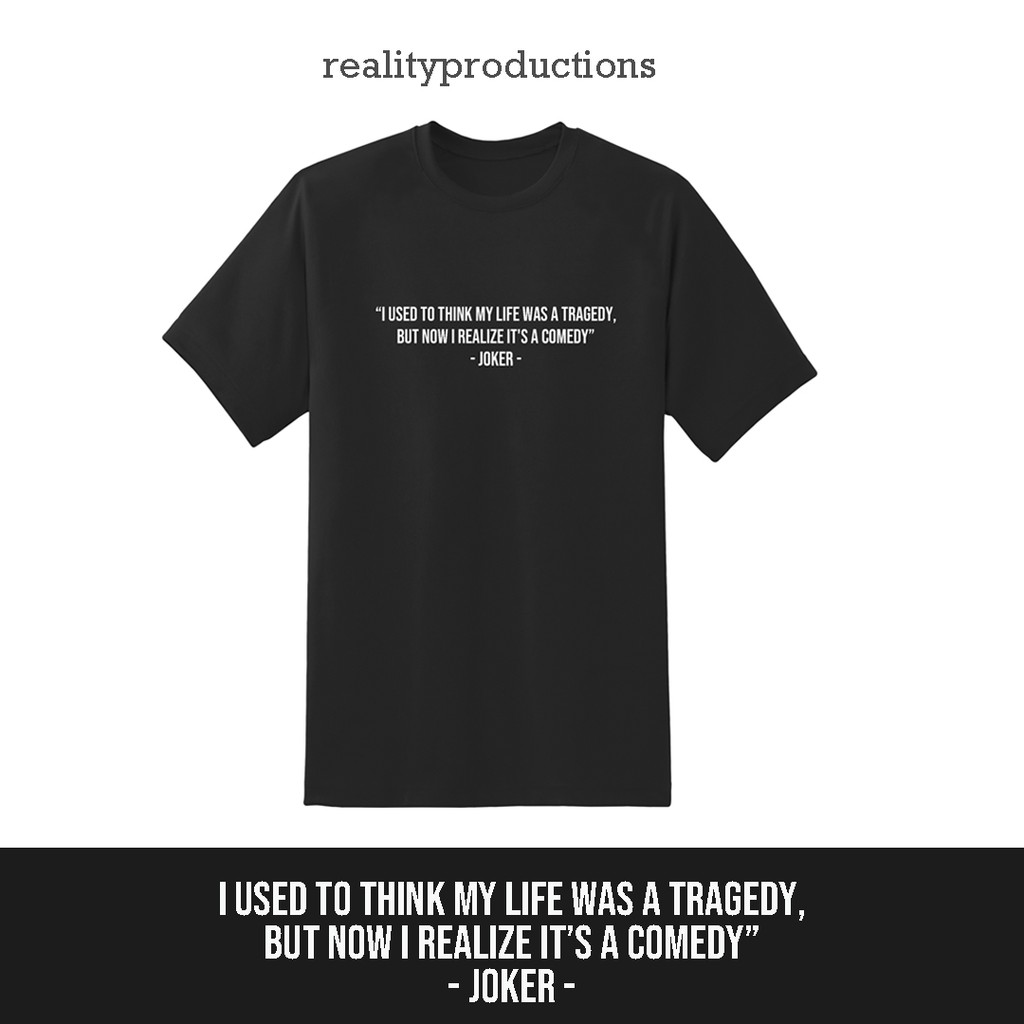 Kaos Kutipan Joker Life is Comedy