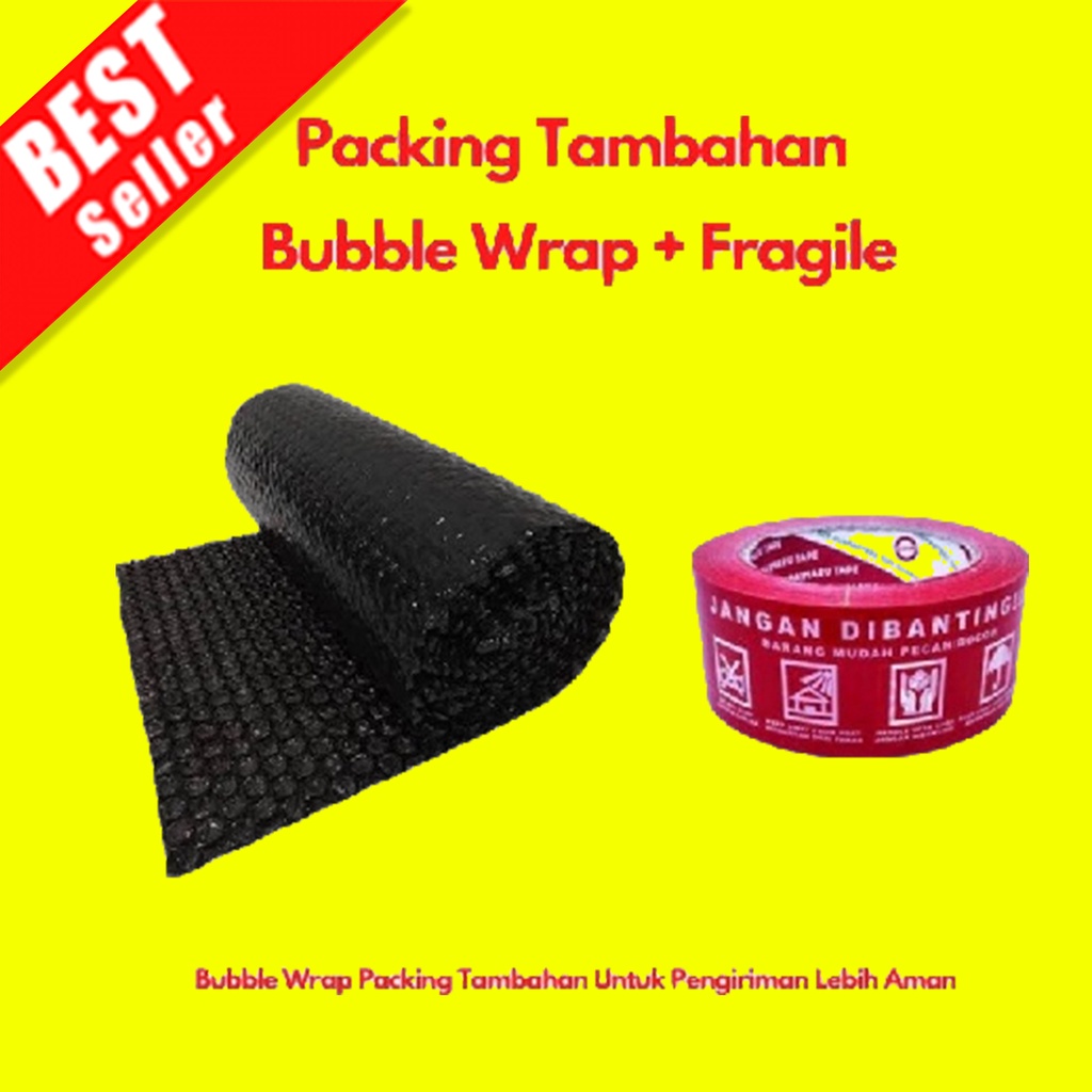 

PACKING TAMBAHAN BUBLE WRAP + LAKBAN FRAGLE